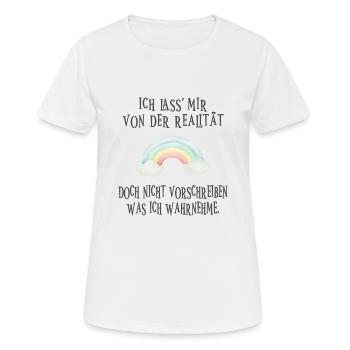 Je me laisserai berner par la réalité... - T-shirt respirant Femme - blanc - Devant - AI Model Female 172 dark (172cm)