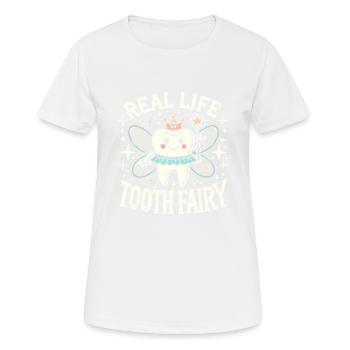 Real Life Zahnfee - Frauen T-Shirt atmungsaktiv - Weiß - Vorne - AI Model Female 172 dark (172cm)