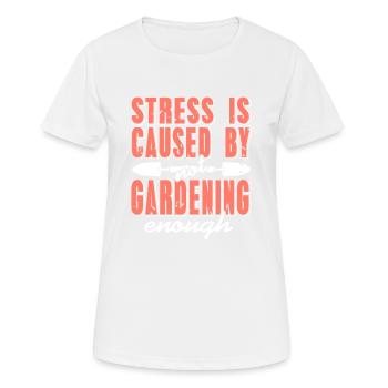 Soulagement du stress grâce au jardinage Citation d’humour - T-shirt respirant Femme - blanc - Devant - AI Model Female 172 dark (172cm)