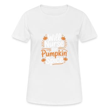 Will Nurse for Pumpkin Spice Pumpkin Spice Nurse - Frauen T-Shirt atmungsaktiv - Weiß - Vorne - AI Model Female 172 dark (172cm)
