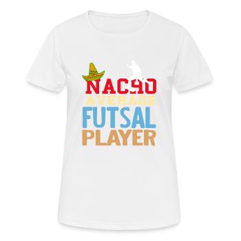 Nacho Average Futsal Player Funny Pun Odds - Women's Breathable T-Shirt - white - Front - AI Model Female 172 dark (172cm)