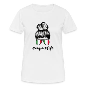 Au Pair Italien Auslandsjahr Aupair #Aupairlife - Frauen T-Shirt atmungsaktiv - Weiß - Vorne - AI Model Female 172 dark (172cm)