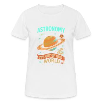 Astronomie ist nicht von dieser Welt - Frauen T-Shirt atmungsaktiv - Weiß - Vorne - AI Model Female 172 dark (172cm)