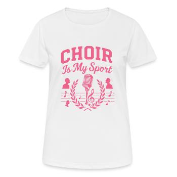 Chor ist mein Sport - Frauen T-Shirt atmungsaktiv - Weiß - Vorne - AI Model Female 172 dark (172cm)