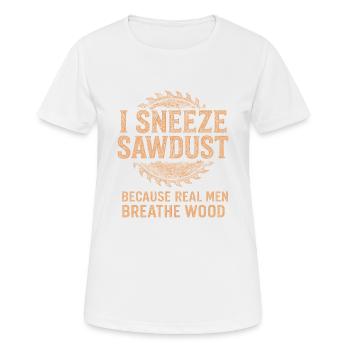 Ich niese Sägemehl - Frauen T-Shirt atmungsaktiv - Weiß - Vorne - AI Model Female 172 dark (172cm)