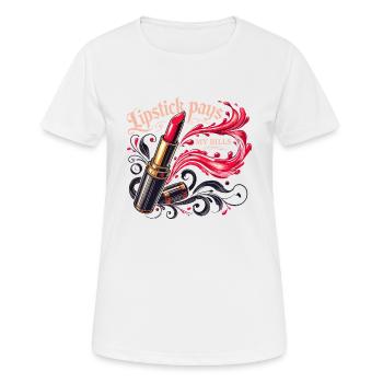 Lippenstift bezahlt meine Rechnungen - Frauen T-Shirt atmungsaktiv - Weiß - Vorne - AI Model Female 172 dark (172cm)