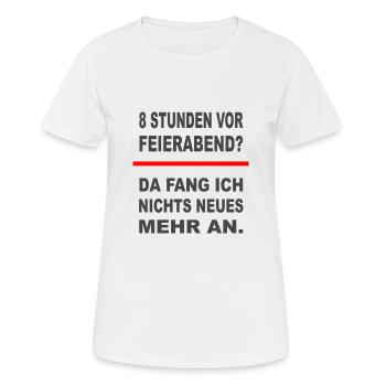 8 heures avant la fermeture – Chemise d’humour de bureau - T-shirt respirant Femme - blanc - Devant - AI Model Female 172 dark (172cm)