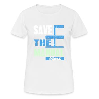 Save Manual Shifters Nostalgic Car Culture - Frauen T-Shirt atmungsaktiv - Weiß - Vorne - AI Model Female 172 dark (172cm)