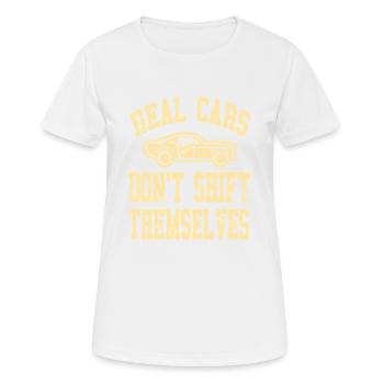 Real Cars Don’t Shift Themselves Manual Pride - Frauen T-Shirt atmungsaktiv - Weiß - Vorne - AI Model Female 172 dark (172cm)