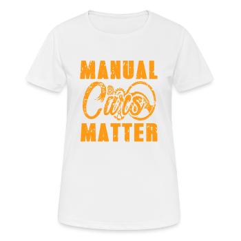 Manual Cars Matter Driving Purist Stick Shift - Frauen T-Shirt atmungsaktiv - Weiß - Vorne - AI Model Female 172 dark (172cm)