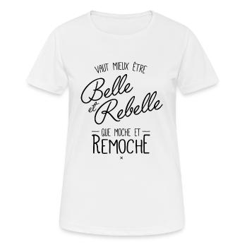 Belle et rebelle que moche et remoche - T-shirt respirant Femme - blanc - Devant - AI Model Female 172 dark (172cm)