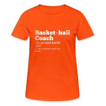Basketball Coach Definition Trainer Geschenk - Frauen T-Shirt atmungsaktiv - Neonorange - Vorne - AI Model Female 172 dark (172cm)