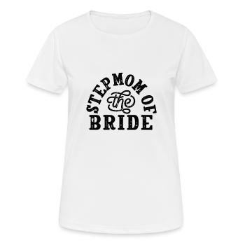 Mother in law wedding Stepmom of the Bride - Women's Breathable T-Shirt - white - Front - AI Model Female 172 dark (172cm)