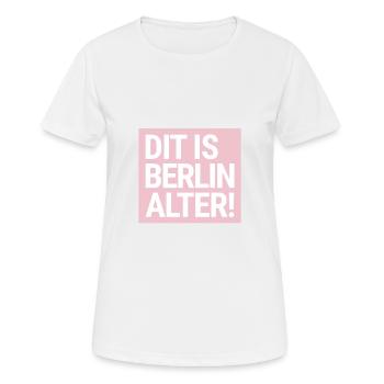 DIT IS BERLIN ALTER! Berliner Schnauze - Frauen T-Shirt atmungsaktiv - Weiß - Vorne - AI Model Female 172 dark (172cm)