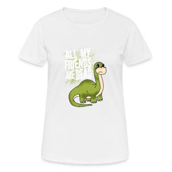 Tous mes amis sont morts cadeau de dinosaure - T-shirt respirant Femme - blanc - Devant - AI Model Female 172 dark (172cm)