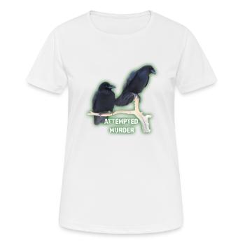 Attempted Murder Funny Corvids - Women's Breathable T-Shirt - white - Front - AI Model Female 172 dark (172cm)