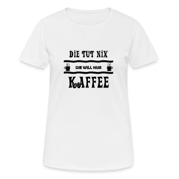 Kaffee Kaffeetrinkerin Kaffeetasse Geschenk Idee - Frauen T-Shirt atmungsaktiv - Weiß - Vorne - AI Model Female 172 dark (172cm)