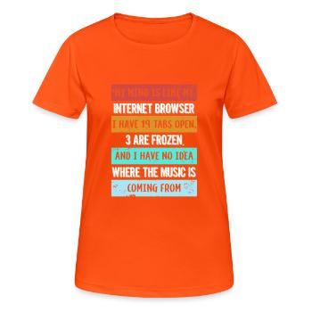 My mind is like my internet browser gift - Women's Breathable T-Shirt - neon orange - Front - AI Model Female 172 dark (172cm)