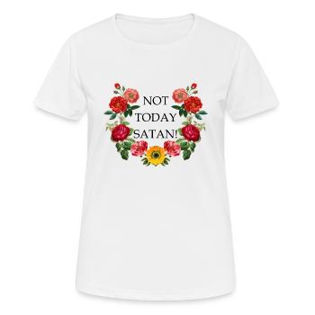 NOT TODAY SATAN - Flower wreath funny gift idea - Women's Breathable T-Shirt - white - Front - AI Model Female 172 dark (172cm)