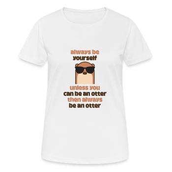 always be an otter - Frauen T-Shirt atmungsaktiv - Weiß - Vorne - AI Model Female 172 dark (172cm)