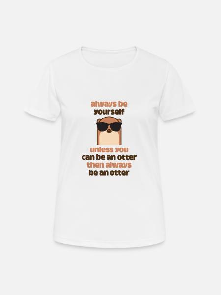 always be an otter - Dame T-shirt svedtransporterende - hvid