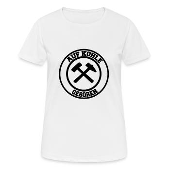 Auf Kohle Geboren , Bergbau mit Schläge und Eisen - Frauen T-Shirt atmungsaktiv - Weiß - Vorne - AI Model Female 172 dark (172cm)
