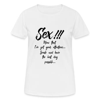 Sex !!! Smile And Have The Best Day - Frauen T-Shirt atmungsaktiv - Weiß - Vorne - AI Model Female 172 dark (172cm)