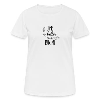 Life is better in a bikini - Women's Breathable T-Shirt - white - Front - AI Model Female 172 dark (172cm)