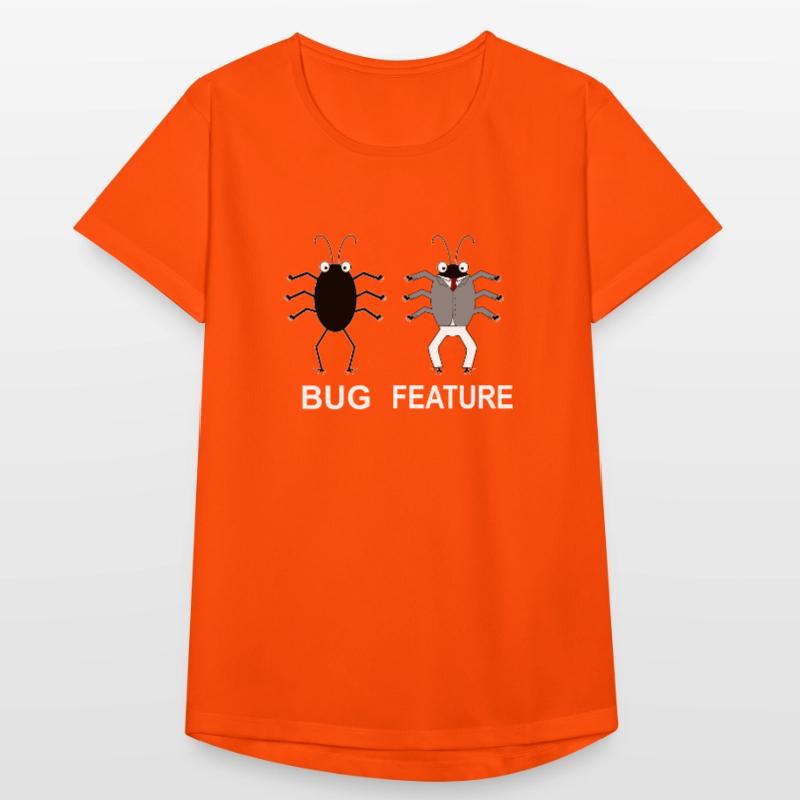 Bug Feature - Informatiker Programmierer Frauen T-Shirt atmungsaktiv