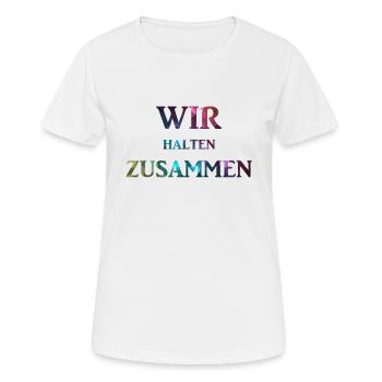 Wir halten zusammen - Frauen T-Shirt atmungsaktiv - Weiß - Vorne - AI Model Female 172 dark (172cm)