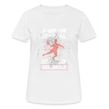 Ein Leben ohne Handball ist möglich, aber sinnloch - Frauen T-Shirt atmungsaktiv - Weiß - Vorne - AI Model Female 172 dark (172cm)