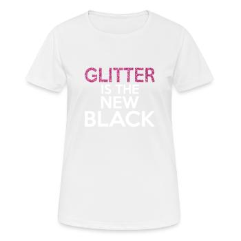 Glitter is the new black - Women's Breathable T-Shirt - white - Front - AI Model Female 172 dark (172cm)