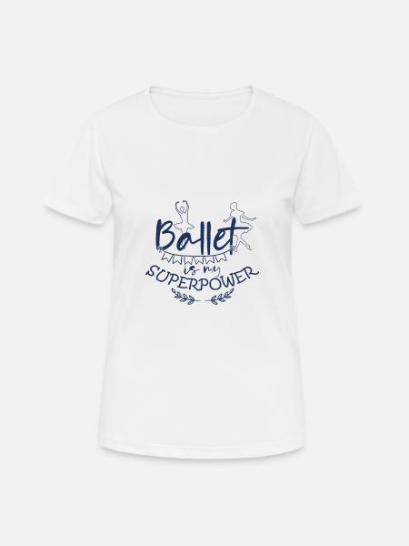 Ballet Ballet Ballet Ballet - Women's Breathable T-Shirt - white