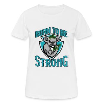Born To Be Strong - Women's Breathable T-Shirt - white - Front - AI Model Female 172 dark (172cm)