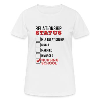 Nursing Student Relationship Status School Nurses - Women's Breathable T-Shirt - white - Front - AI Model Female 172 dark (172cm)