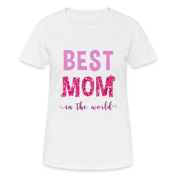 Mother's Day Best Mom in the world gift - Women's Breathable T-Shirt - white - Front - AI Model Female 172 dark (172cm)
