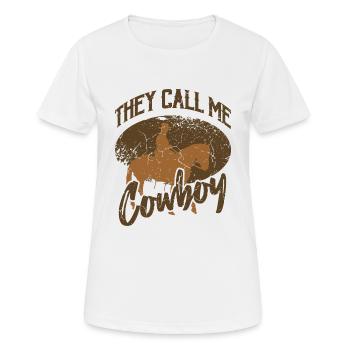 Sie nennen mich Cowboy - T-shirt respirant Femme - blanc - Devant - AI Model Female 172 dark (172cm)