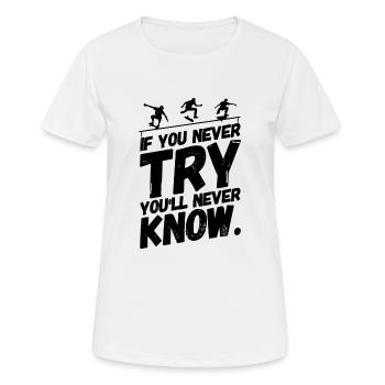 Skate Skater Skateboard Skaten Ausprobieren - Frauen T-Shirt atmungsaktiv - Weiß - Vorne - AI Model Female 172 dark (172cm)