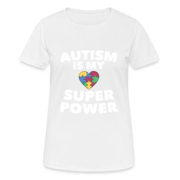 Autism is my superpower - Frauen T-Shirt atmungsaktiv - Weiß - Vorne - AI Model Female 172 dark (172cm)