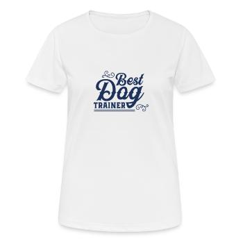 Dog Trainer Dog Trainer Dog Trainer - Women's Breathable T-Shirt - white - Front - AI Model Female 172 dark (172cm)