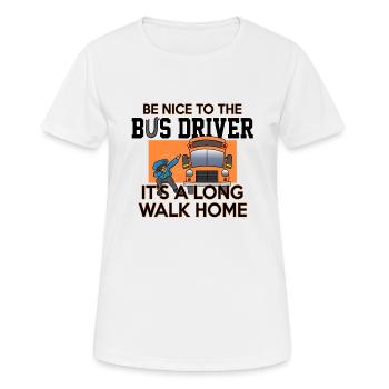 Busfahrer Bus fahren Schulbus Spruch - Frauen T-Shirt atmungsaktiv - Weiß - Vorne - AI Model Female 172 dark (172cm)