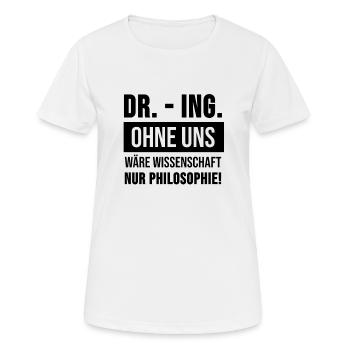Doktortitel Promotion Ingenieur Lustiges Geschenk - Frauen T-Shirt atmungsaktiv - Weiß - Vorne - AI Model Female 172 dark (172cm)