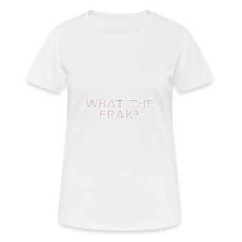 What the FRAK - Women's Breathable T-Shirt - white - Front - AI Model Female 172 dark (172cm)