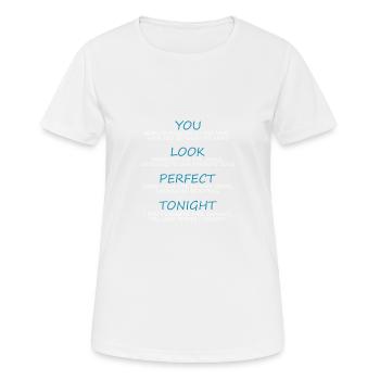 You look perfect tonight - Women's Breathable T-Shirt - white - Front - AI Model Female 172 dark (172cm)