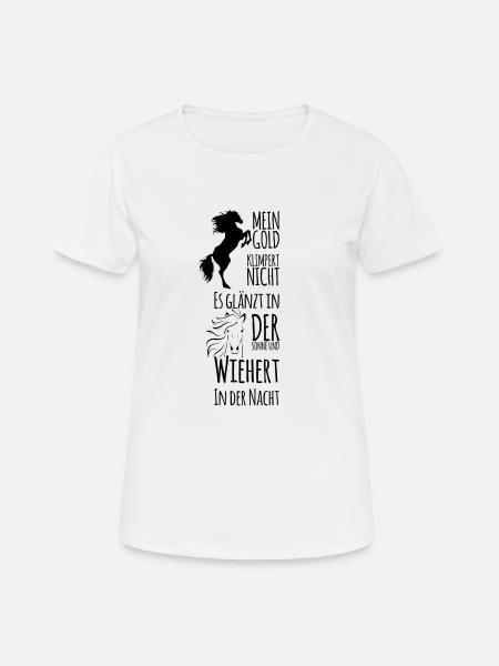 Pferde spruch - Frauen T-Shirt atmungsaktiv - Weiß