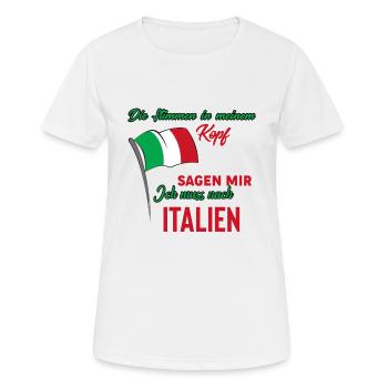 Italien Shirt • Ich muss nach Italien • Geschenk - Frauen T-Shirt atmungsaktiv - Weiß - Vorne - AI Model Female 172 dark (172cm)