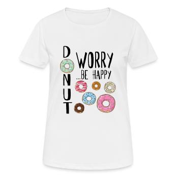 Donut Worry ... Be Happy! - Women's Breathable T-Shirt - white - Front - AI Model Female 172 dark (172cm)