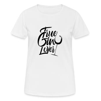 Trinken Gin Liebhaber Gin Getränk Gins - Frauen T-Shirt atmungsaktiv - Weiß - Vorne - AI Model Female 172 dark (172cm)