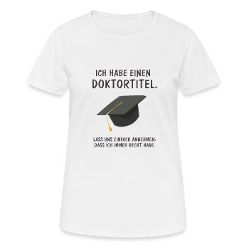 Doktortitel - Frauen T-Shirt atmungsaktiv - Weiß - Vorne - AI Model Female 172 dark (172cm)