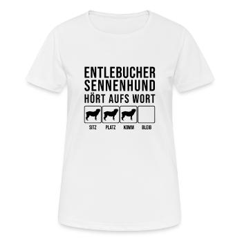 Entlebucher Sennenhund - Hört aufs Wort - lustig - Frauen T-Shirt atmungsaktiv - Weiß - Vorne - AI Model Female 172 dark (172cm)